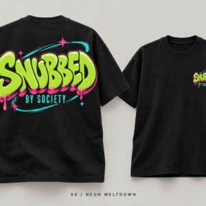 Snubbed by Society Neon Meltdown